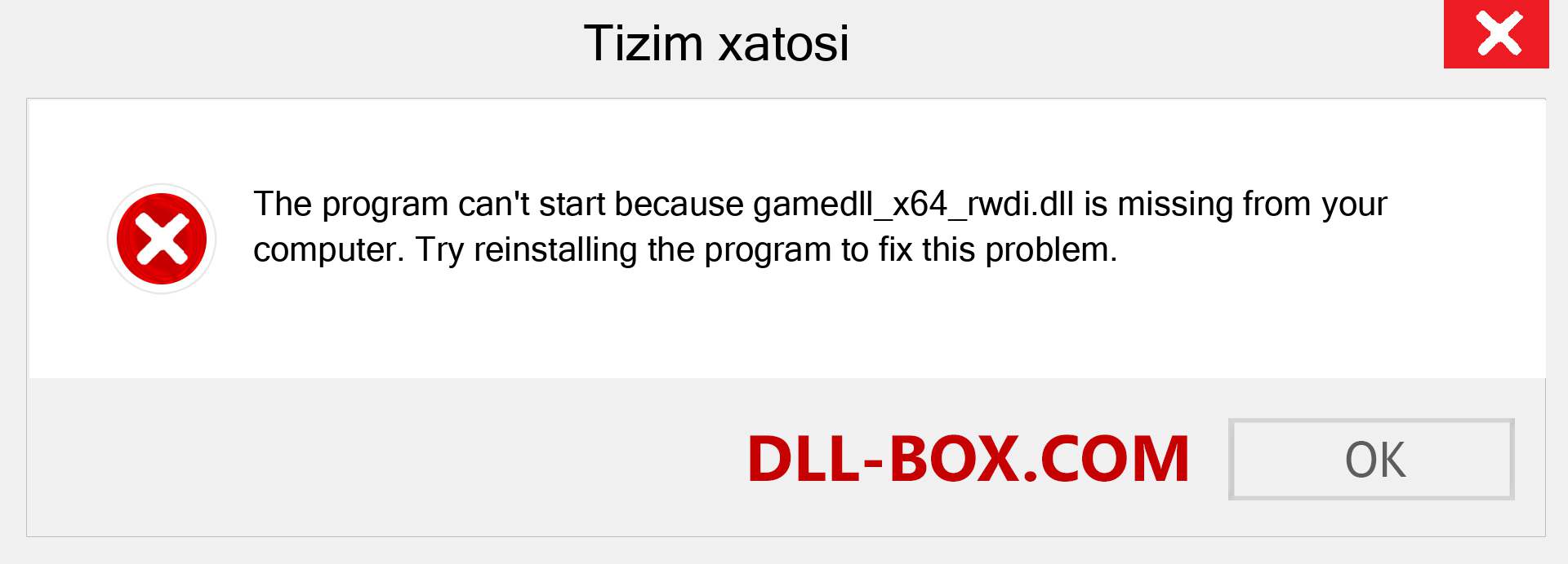 gamedll_x64_rwdi.dll fayli yo'qolganmi?. Windows 7, 8, 10 uchun yuklab olish - Windowsda gamedll_x64_rwdi dll etishmayotgan xatoni tuzating, rasmlar, rasmlar